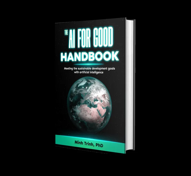 The AI for Good Handbook: Meeting the sustainable development goals with artificial intelligence