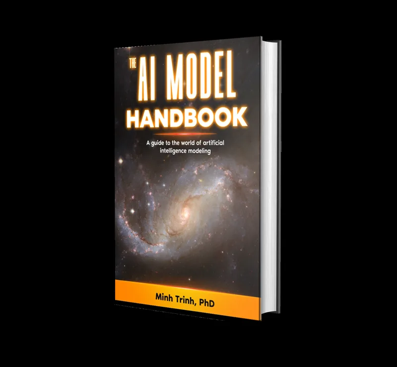 The AI Model Handbook: A guide to the world of artificial intelligence modeling